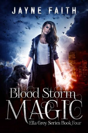 [Ella Grey 04] • Blood Storm Magic